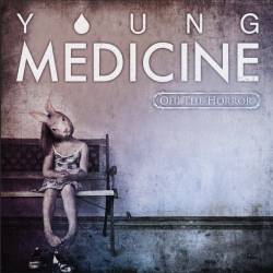 Young Medicine : Oh! The Horror